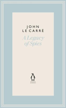 Legacy of Spies - John le CarrÃ©