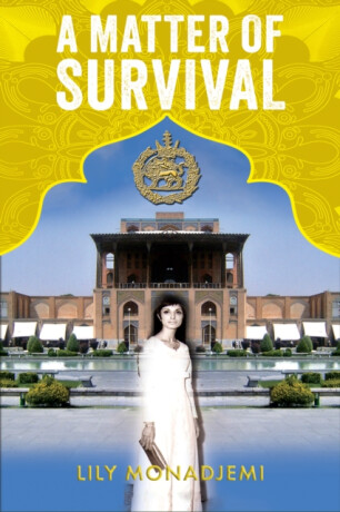 A Matter of Survival - Lily Monadjemi