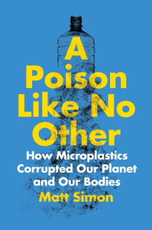 A Poison Like No Other - Matt Simon
