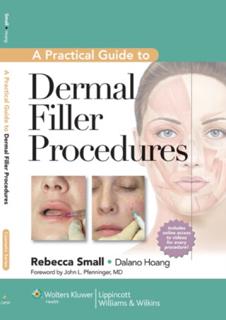 A Practical Guide to Dermal Filler Procedures - 