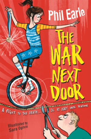 A Storey Street novel: The War Next Door - Phil Earle