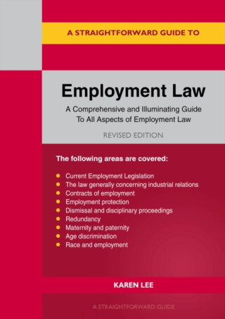 A Straightforward Guide to Employment Law - Karen Lee