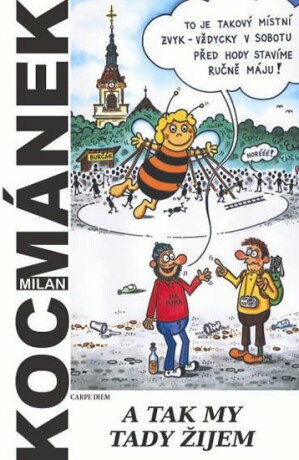 A tak my tady žijem - Milan Kocmánek