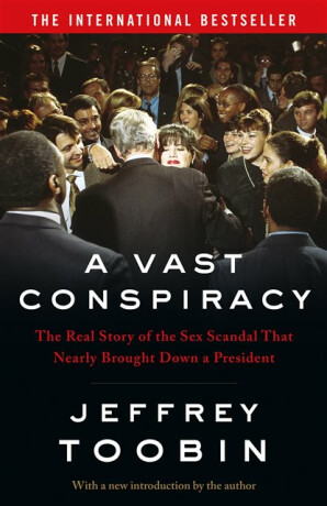 A Vast Conspiracy - Jeffrey Toobin