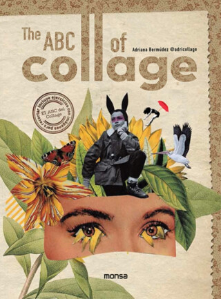ABC of Collage, The - Adriana BermÃºdez