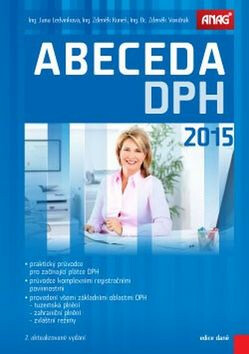 Abeceda DPH 2015 - Jana Ledvinková,Zdeněk Kuneš,Bc. Zdeněk Vondrák DiS.