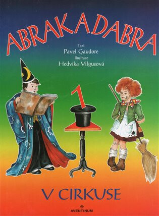 Abrak a Dabra v cirkuse - Hedvika Vilgusová