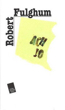Ach jo - Robert Fulghum