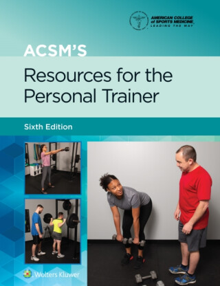 ACSM's Resources for the Personal Trainer - American College of Sports Medicine,Trent Hargens