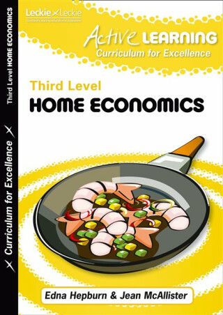 Active Home Economics Course Notes Third Level - Edna Hepburn,Jean McAllister