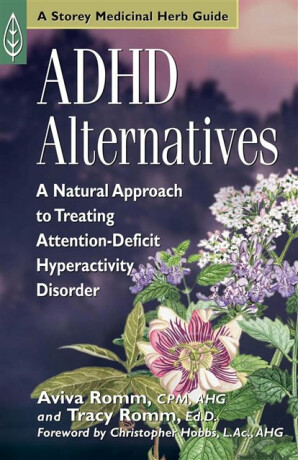 ADHD Alternatives - Aviva, C.P.M. J. Romm,Tracy, Ed.D. Romm