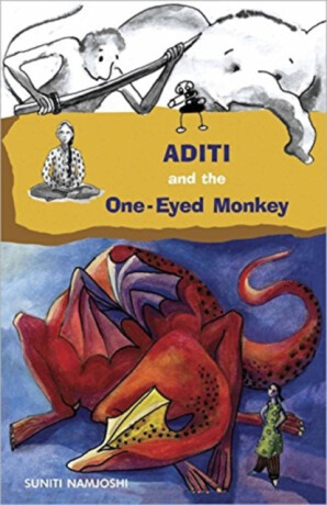 Aditi and the One-eyed Monkey - Suniti Namjoshi