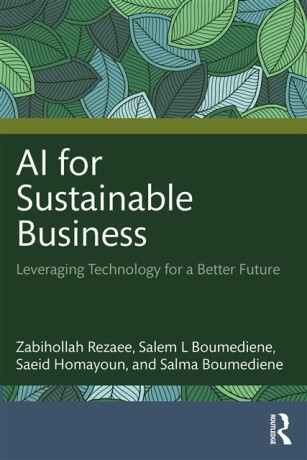 AI for Sustainable Business - Zabihollah Rezaee,Saeid Homayoun,Salma Boumediene,Salem Boumediene