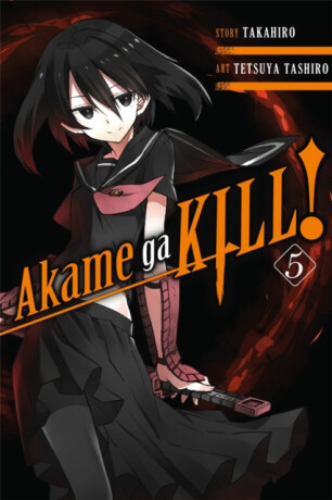 Akame Ga Kill!, Vol. 5 - Takahiro,Tetsuya Tashiro