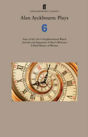 Alan Ayckbourn: Plays 6 - Alan Ayckbourn