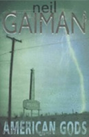American Gods - Neil Gaiman