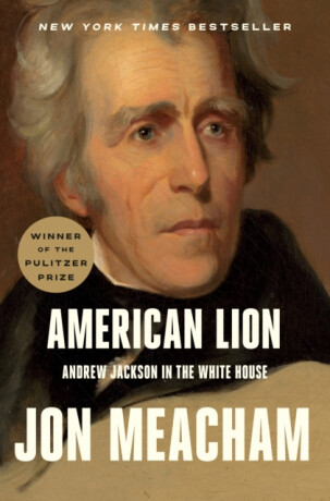 American Lion - Meacham Jon