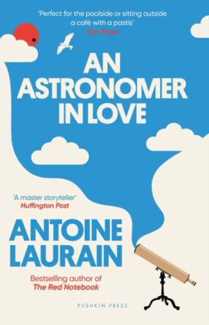 An Astronomer in Love - Antoine Laurain