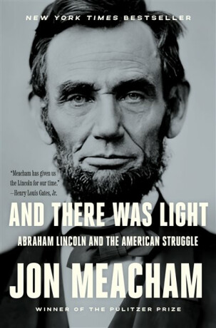 And There Was Light - Meacham Jon