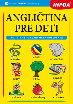 Angličtina pre deti - Pavlína Šamalíková,Mgr. Gabrielle Smith-Dluha,Mgr. Veronika Morávková