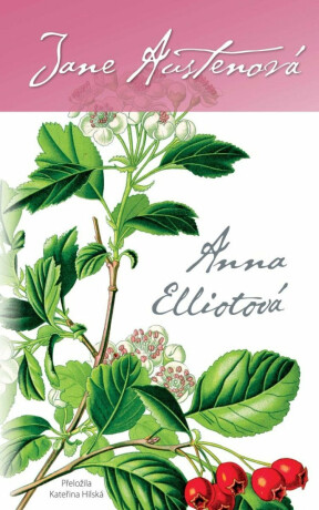 Anna Elliotová - Jane Austenová,Kateřina Hilská