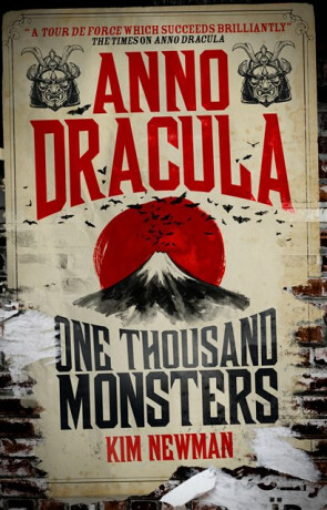 Anno Dracula - One Thousand Monsters - Kim Newman