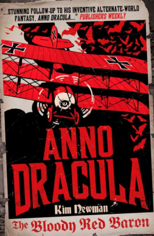 Anno Dracula: The Bloody Red Baron - Kim Newman