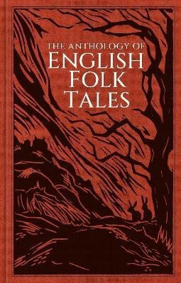 The Anthology of English Folk Tales - Folk Tales Authors