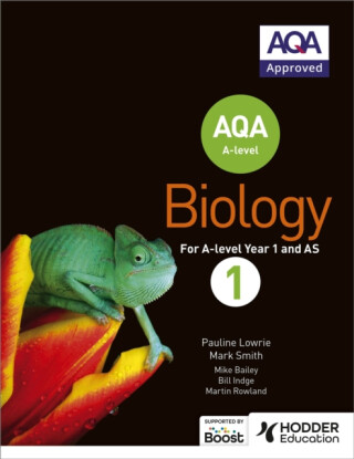 AQA A Level Biology Student Book 1 - Mark Smith,Pauline Lowrie