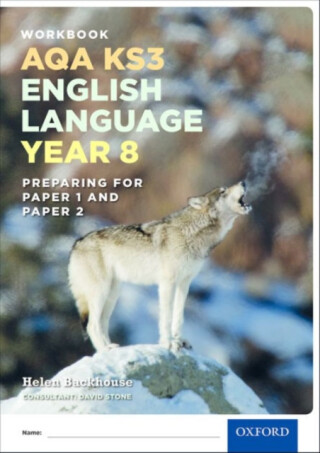 AQA KS3 English Language: Key Stage 3: Year 8 test workbook - David Stone,Helen Backhouse