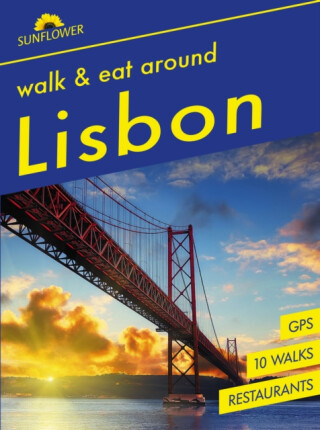 Lisbon Sunflower Walk and Eat Guide - Paul Burton,Denise Burton