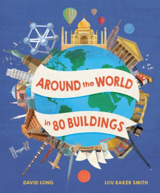 Around the World in 80 Buildings - David Long