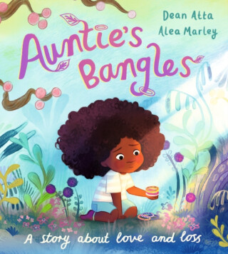 Auntie's Bangles - Dean Atta