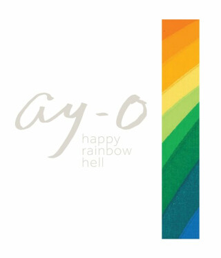 Ay-O Happy Rainbow Hell - Kit  Brooks,Ay-O,Sukeda  Kenryo