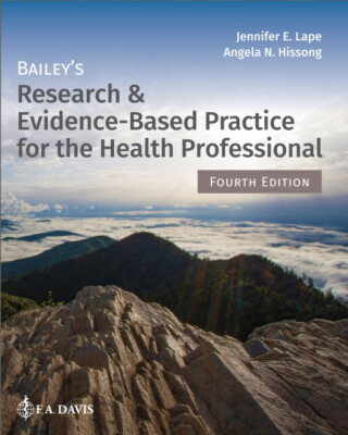 Bailey's Research & Evidence-Based Practice for the Health Professional - Angela N. Hissong