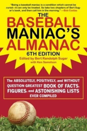 Baseball Maniac's Almanac - 6th Edition - 