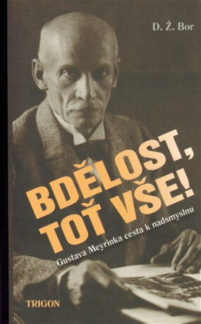 Bdělost, toť vše! - D. Ž. Bor
