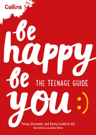 Be Happy Be You - Becky Goddard-Hill,Collins Kids,Penny Alexander