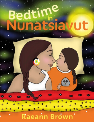 Bedtime In Nunatsiavut - Raeann Brown