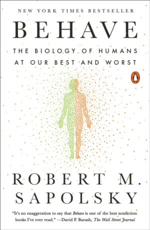 Behave - Robert M. Sapolsky