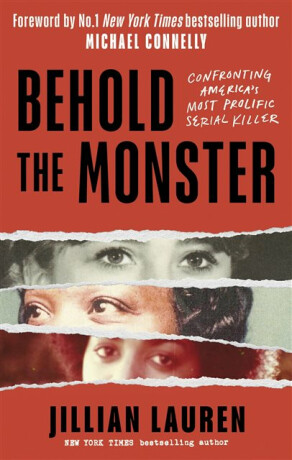 Behold the Monster - Jillian Lauren