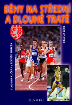Běhy na střední a dlouhé tratě - Vladimír Kučera