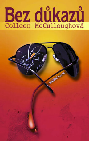 Bez důkazů - Colleen McCulloughová