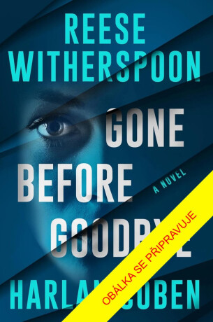 Bez rozloučení - Harlan Coben,Reese Witherspoon