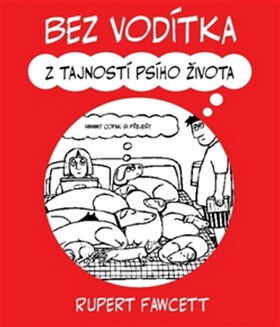 Bez vodítka - Rupert Fawcett