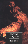 Bič boží - Jevgenij Zamjatin