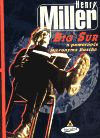 Big Sur a pomeranče Hieronyma Bosche - Henry Miller