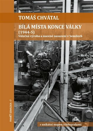Bílá místa konce války (1944-5) - Tomáš Chvátal