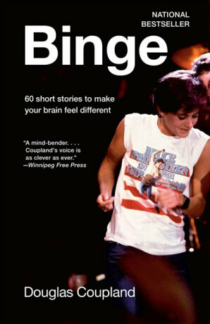 Binge - Douglas Coupland
