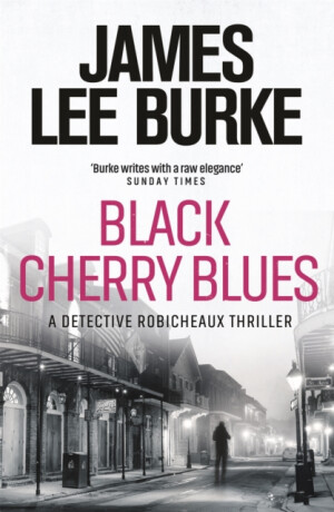 Black Cherry Blues - James Lee Burke